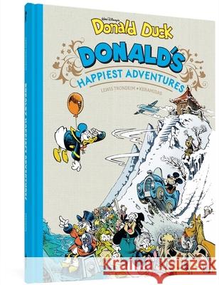 Walt Disney's Donald Duck: Donald's Happiest Adventures Trondheim, Lewis 9781683966661 Fantagraphics Books