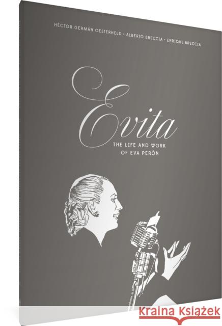 Evita: The Life and Work of Eva Peron Hector German Oesterheld 9781683966913 Fantagraphics