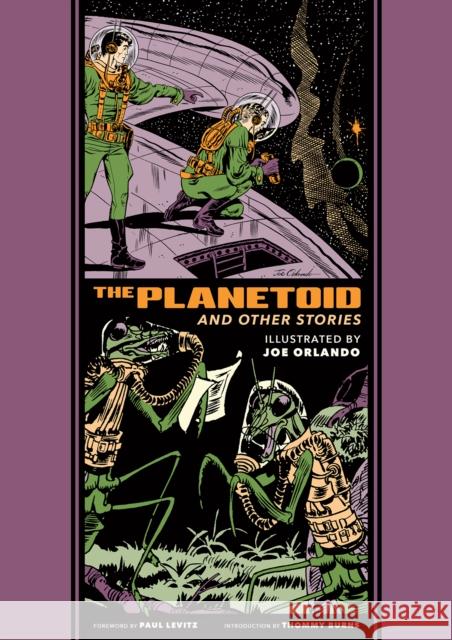 The Planetoid and Other Stories Orlando, Joe 9781683967620 Fantagraphics