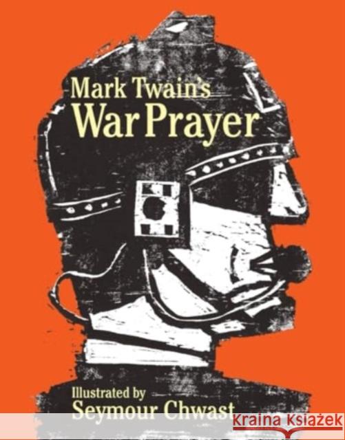 Mark Twain's War Prayer Seymour Chwast 9781683969594 Fantagraphics Books