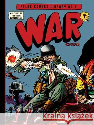 The Atlas Comics Library No. 4: War Comics Vol. 1 Joe Maneely Gene Colan Russ Heath 9781683969686 Fantagraphics Books