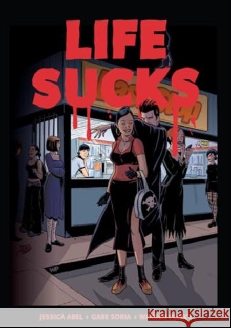 Life Sucks Jessica Abel Gabe Soria Warren Pleece 9781683969969 Fantagraphics Books