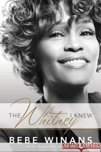 The Whitney I Knew Bebe Winans 9781683970934