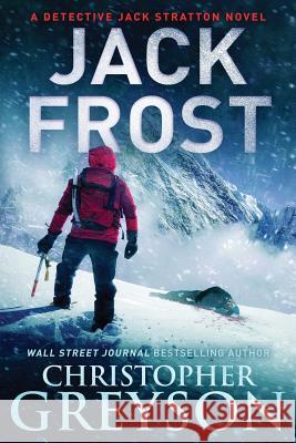 Jack Frost Christopher Greyson 9781683990819 Greyson Media Associates