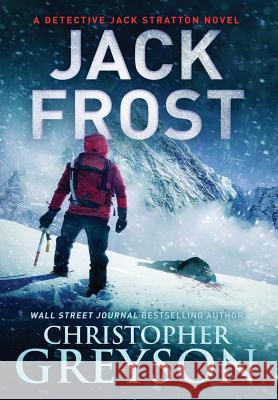 Jack Frost Christopher Greyson 9781683990826 Greyson Media Associates