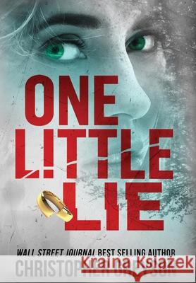 One Little Lie Christopher Greyson 9781683993322 Greyson Media