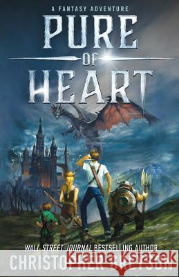 PURE of HEART An Epic Fantasy Greyson, Christopher 9781683998051 Greyson Media Associates