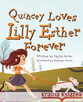 Quincey Loves Lilly Esther Forever Phyllis Bordo 9781684018796 Mascot Books