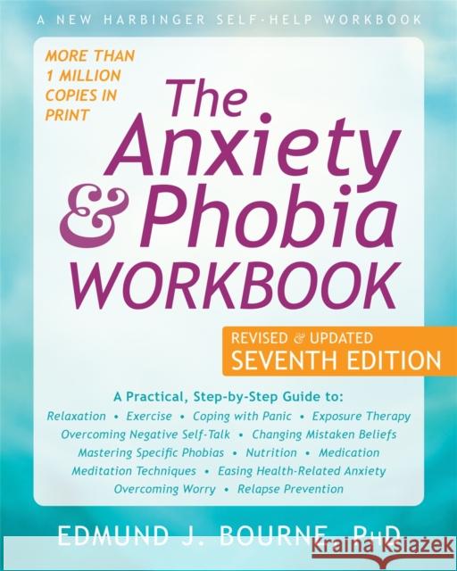 The Anxiety and Phobia Workbook Edmund J. Bourne 9781684034833 New Harbinger Publications