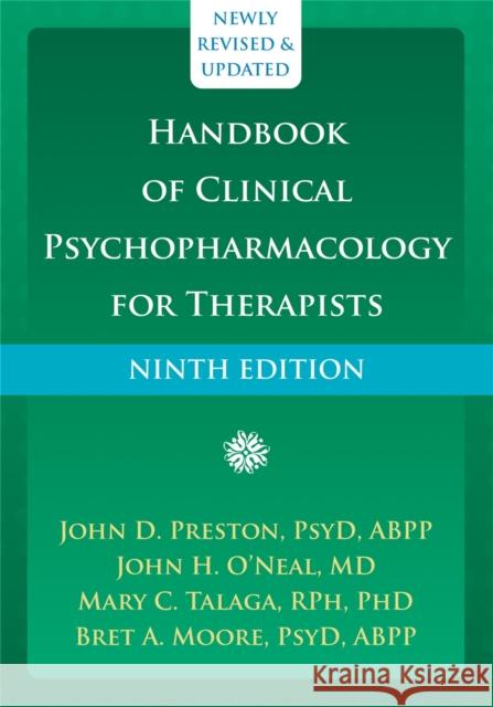 Handbook of Clinical Psychopharmacology for Therapists John D. Preston John H. O'Neal Mary C. Talaga 9781684035151 New Harbinger Publications
