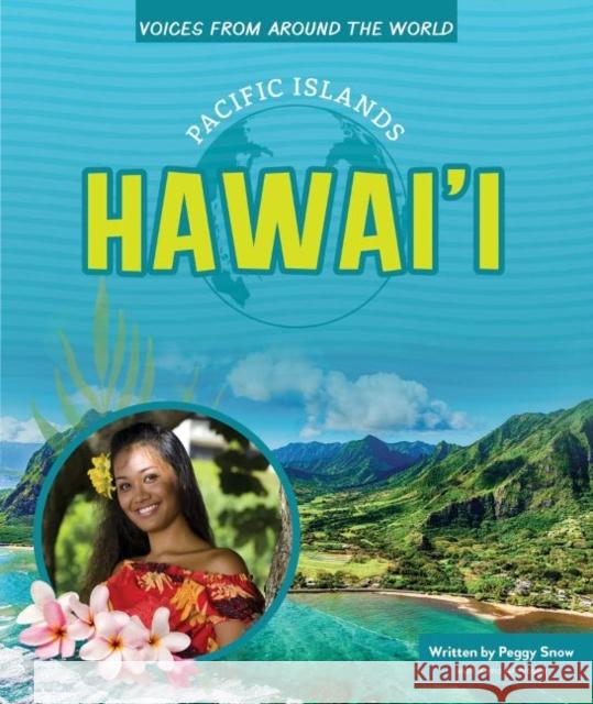Hawai'i Peggy Snow 9781684048120 Norwood House Press