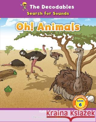 Oh! Animals Kathleen Corrigan 9781684048663 Norwood House Press