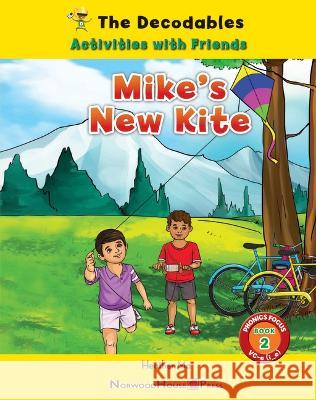 Mike's New Kite Heather Ma 9781684048939