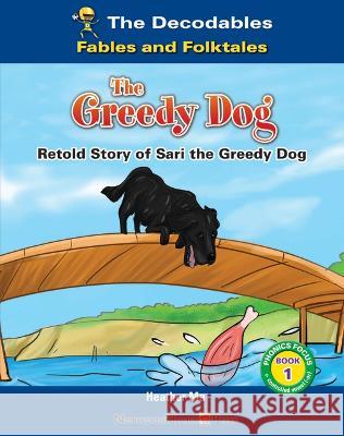 The Greedy Dog Heather Ma 9781684049097 Norwood House Press