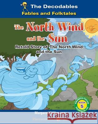 The North Wind and the Sun Margaret Williamson 9781684049134