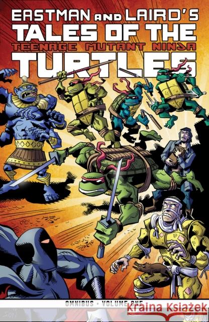 Tales of the Teenage Mutant Ninja Turtles Omnibus, Vol. 1 Kevin Eastman Peter Laird Jim Lawson 9781684051700 IDW Publishing