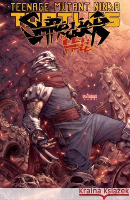 Teenage Mutant Ninja Turtles: Shredder In Hell Mateus Santolouco 9781684055296