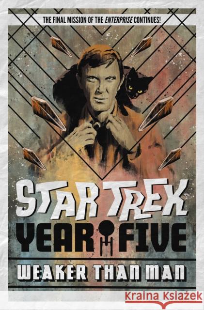 Star Trek: Year Five - Weaker Than Man Collin Kelly 9781684057436