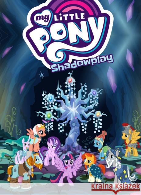 My Little Pony: Shadowplay Justin Eisinger Josh Haber Nicole Dubuc 9781684057559 