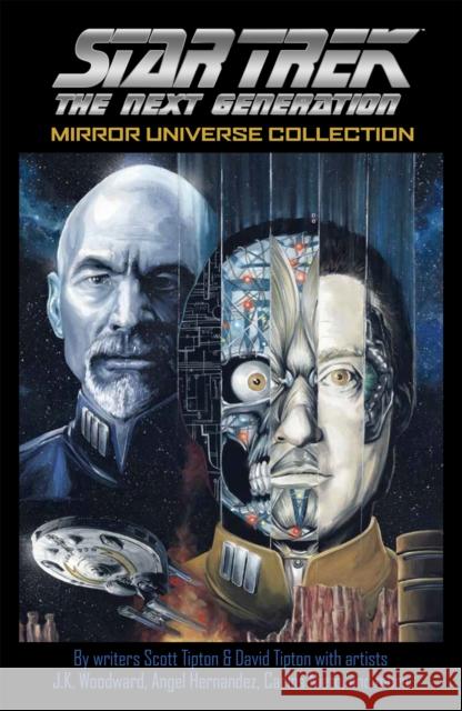 Star Trek: The Next Generation: Mirror Universe Collection Scott Tipton David Tipton J. K. Woodward 9781684057641