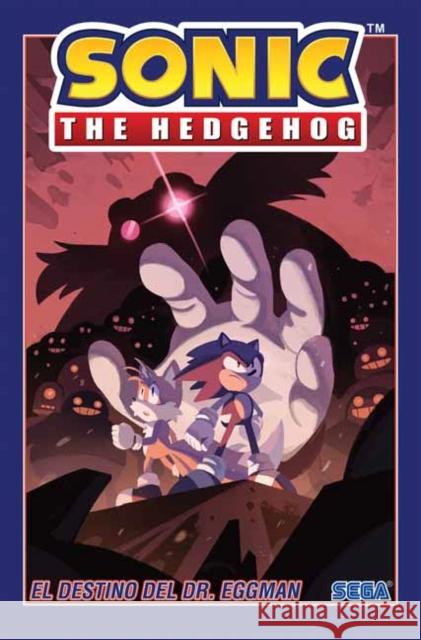 Sonic The Hedgehog, Volume 2: El destino del Dr. Eggman Tracy Yardley 9781684057832