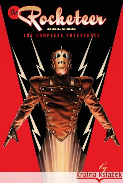 The Rocketeer: The Complete Adventures Deluxe Edition Dave Stevens 9781684059508