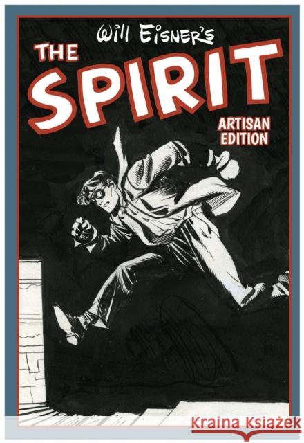 Will Eisner's the Spirit Artisan Edition Eisner, Will 9781684059713 Idea & Design Works