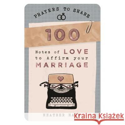 Prayers to Share - 100 Notes to Affirm Your Marriage Dayspring 9781684086313