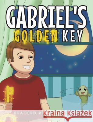 Gabriel's Golden Key Heather Spears Kallus 9781684091515 Page Publishing, Inc.