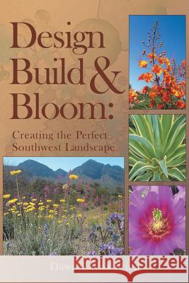 Design, Build and Bloom Dawn Layna Fried 9781684093069 Page Publishing, Inc