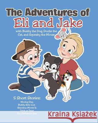 The Adventures of Eli and Jake Linda Hoffman 9781684093588