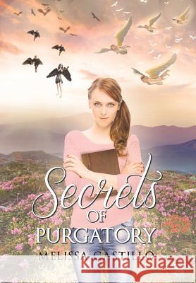 Secrets of Purgatory Melissa Castillo 9781684096817 Page Publishing, Inc.