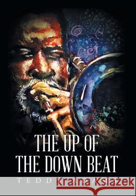 The Up of The Down Beat Teddy Adams 9781684096923