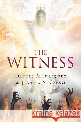 The Witness Jessica Serrano Daniel Manriquez 9781684097326