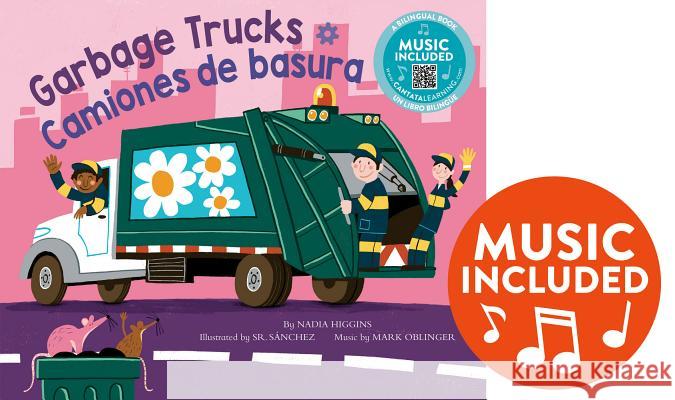 Garbage Trucks / Camiones de Basura Nadia Higgins Saanchez                                 Mark Oblinger 9781684103409 Cantata Learning