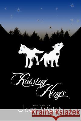 Raising Kings Joan Walsh 9781684110735