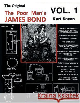 The Poor Man's James Bond (vol. 1) Kurt Saxon 9781684111398