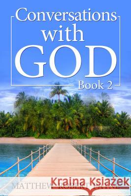 Conversations With God Matthew Robert Payne 9781684111497