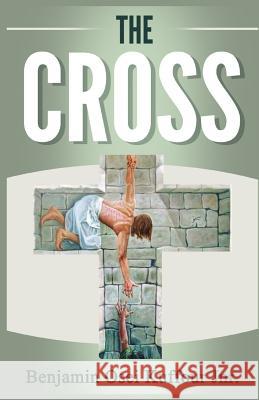 The Cross Benjamin Osei Kuffou 9781684112685