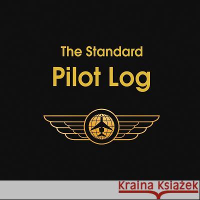 The Standard Pilot Log Aviation Supplies & Technologies 9781684117451 www.bnpublishing.com