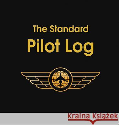 The Standard Pilot Log Aviation Supplies & Technologies 9781684117475 www.bnpublishing.com