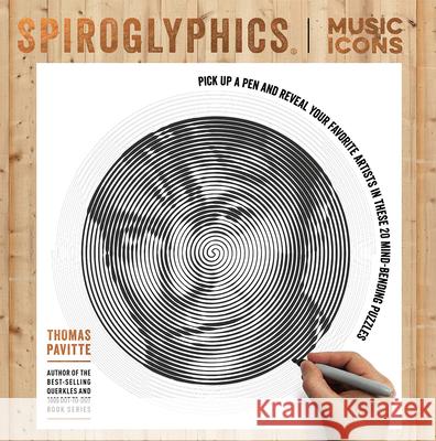 Spiroglyphics: Music Icons Thomas Pavitte 9781684120932 Thunder Bay Press