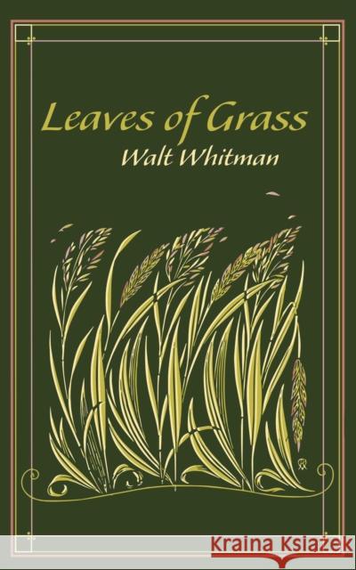Leaves of Grass Walt Whitman, Ken Mondschein 9781684125555 Silver Dolphin Books