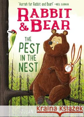 Rabbit & Bear: The Pest in the Nest Julian Gough Jim Field 9781684125890 Silver Dolphin Books