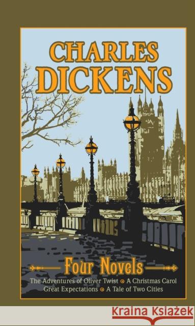 Charles Dickens: Four Novels Charles Dickens 9781684129058 Canterbury Classics