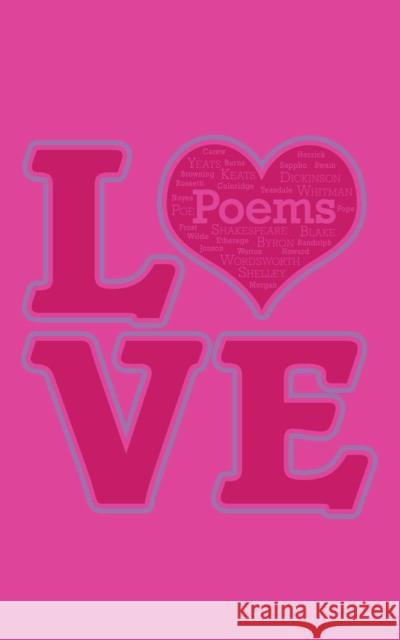 Love Poems Editors of Canterbury Classics 9781684129935 Silver Dolphin Books