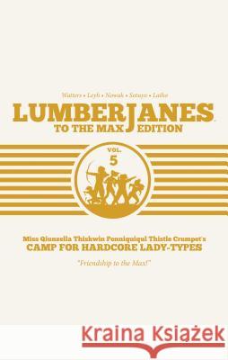 Lumberjanes: To the Max Vol. 5 Shannon Watters 9781684153121 