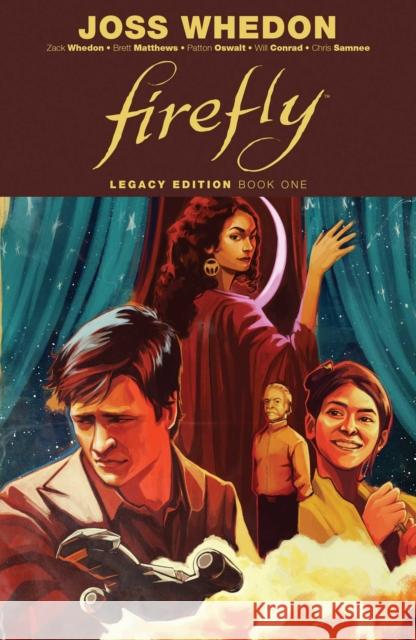 Firefly: Legacy Edition Book One Zack Whedon, Patton Oswalt, Brett Matthews, Jim Krueger, Laura Martin, Joss Whedon, Chris Samnee, Fabio Moon, Will Conra 9781684153206 Boom! Studios