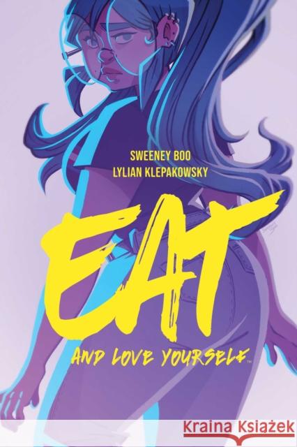 Eat, and Love Yourself Sweeney Boo Lilian Klepakowsky 9781684155064 Boom! Studios