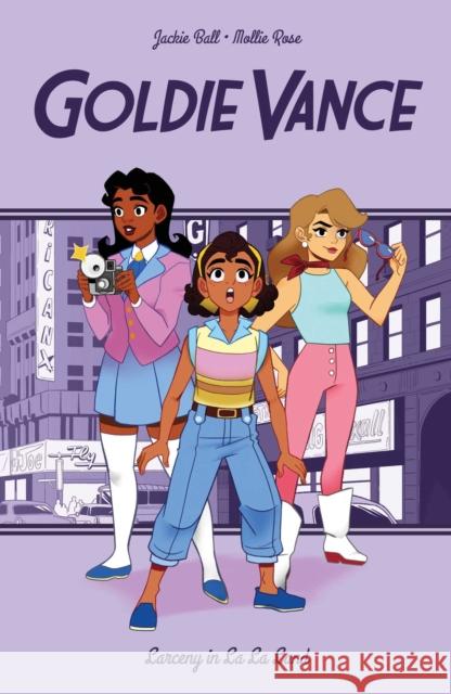 Goldie Vance: Larceny in La La Land Hope Larson 9781684155446